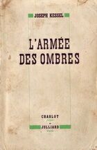 Couverture du livre de Joseph Kessel, "L'armée des ombres"